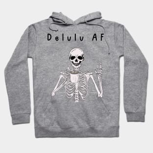 Delulu AF Hoodie